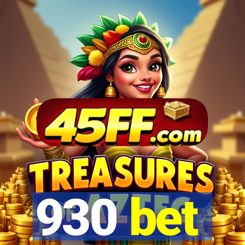 930 bet